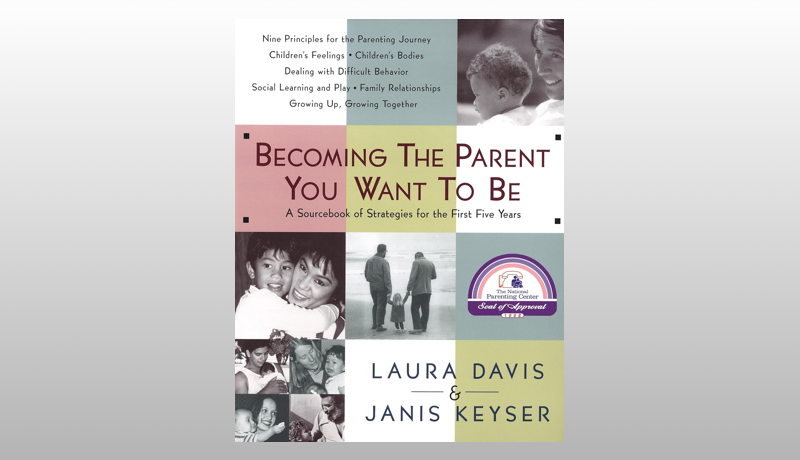 Becoming the Parent You Want to Be