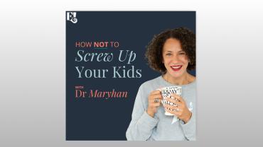 How Not To Screw Up Your Kids 
